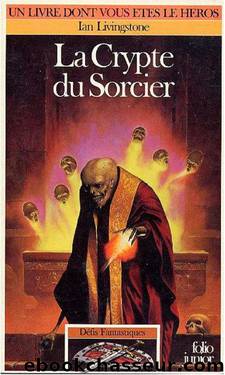 La crypte du sorcier - Ian Livingstone by LDVELH