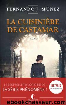 La cuisiniÃ¨re de Castamar by Fernando J. Múñez