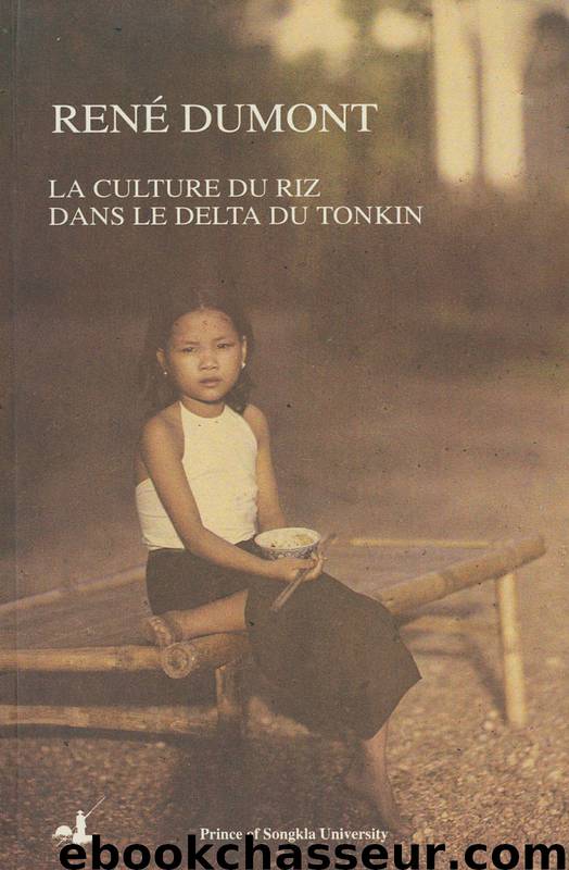 La culture du riz dans le delta du Tonkin by René Dumont