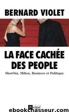 La face cachee des people by Bernard Violet