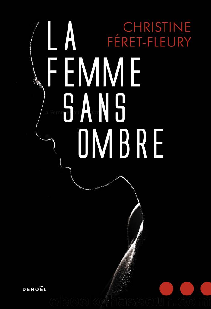 La femme sans ombre by Christine Féret-Fleury