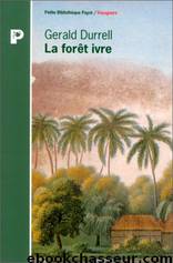 La forêt ivre by Gerald Durrell