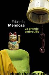 La grande embrouille (Points, 22 mai) by Mendoza Eduardo