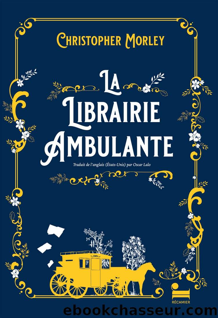 La librairie ambulante by Christopher Morley & Christopher Morley