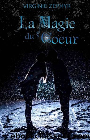 La magie du coeur by Virginie Zéphyr