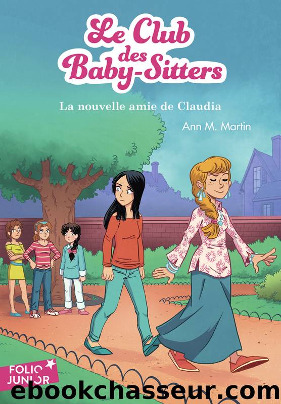 La nouvelle amie de Claudia by Ann M Martin