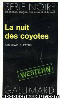 La nuit des coyotes by Lewis Byford Patten