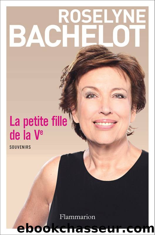 La petite fille de la Ve by Roselyne Bachelot