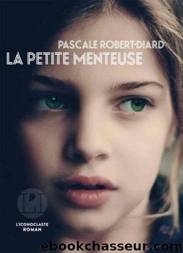 La petite menteuse by Pascale Robert-­Diard