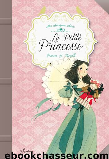 La petite princesse by Frances H. Burnett & Frances H. Burnett & Nathalie Chalmers & Nathalie Ragondet