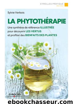 La phytothérapie by Verbois Sylvie