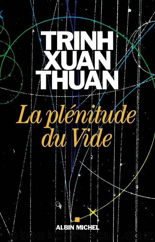 La plénitude du Vide by Xuan Thuan Trinh