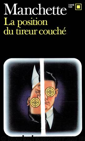 La position du tireur couché by Jean-Patrick Manchette