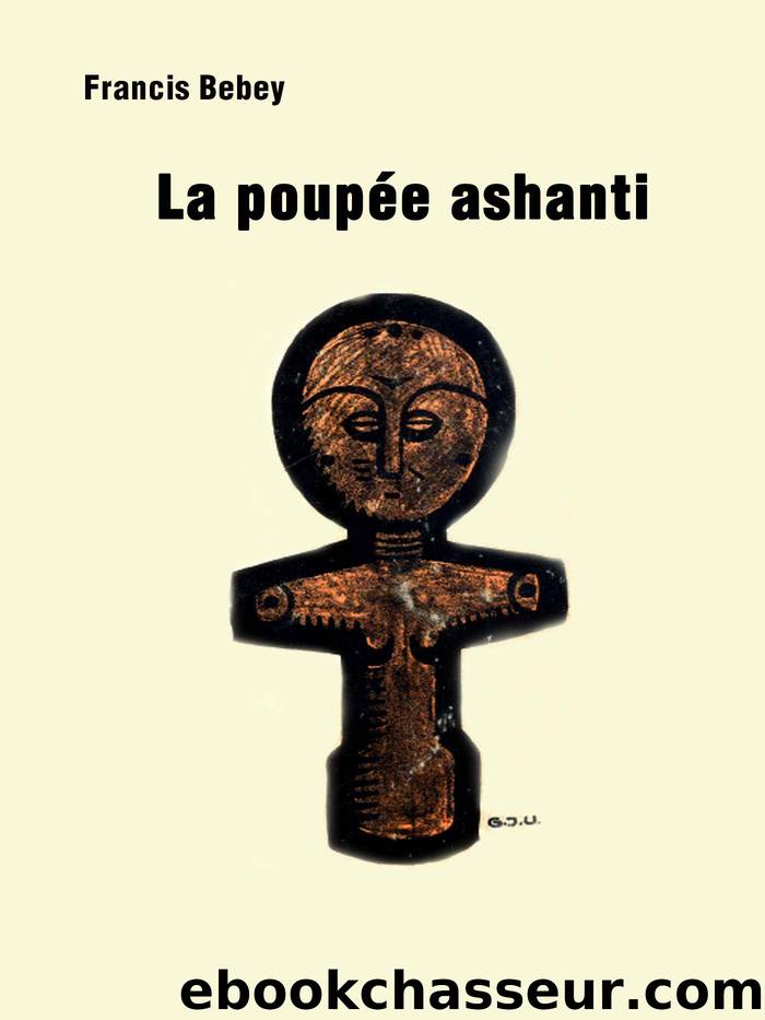 La poupÃ©e ashanti by Francis Bebey