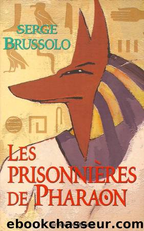 La prisonniÃ¨re de Pharaon by Brussolo Serge