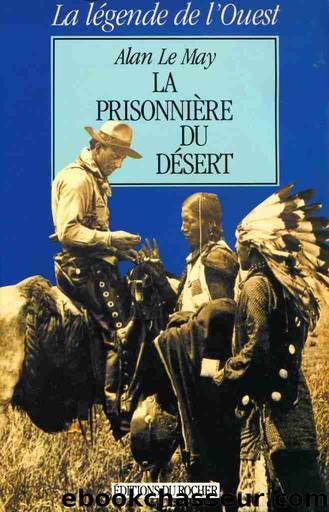 La prisonniÃ¨re du dÃ©sert by Alan Le May