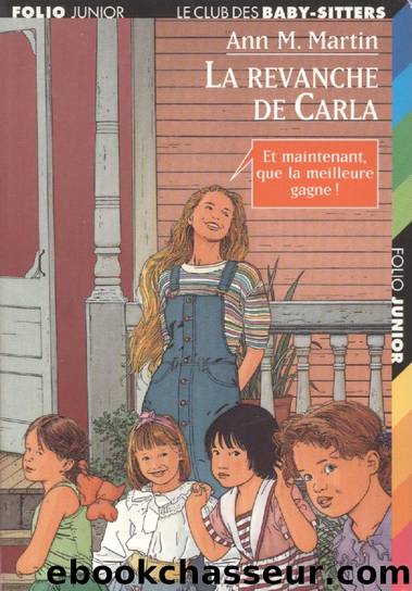 La revanche de Carla by Ann M Martin