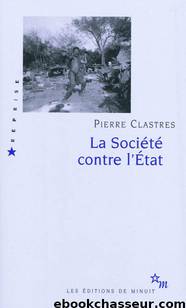 La société contre l'état by Pierre Clastres