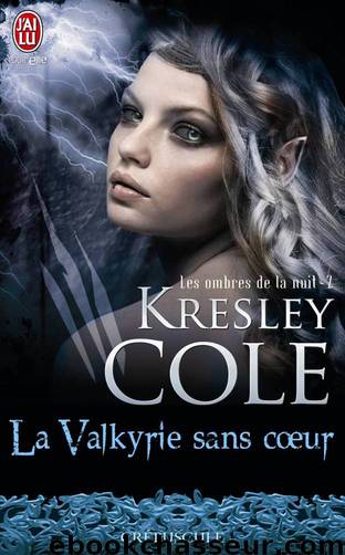 La valkyrie sans coeur by Kresley Cole - Les ombres de la nuit - 2