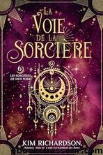 La voie de la SorciÃ¨re (French Edition) by Kim Richardson