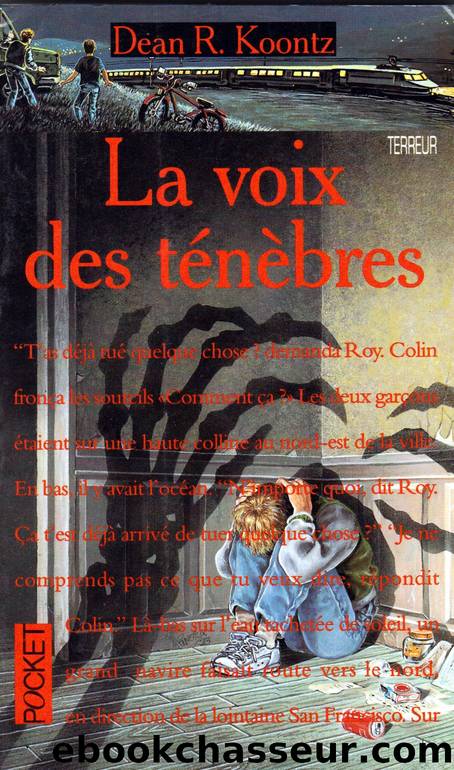 La voix des tenebres by Dean R. Koontz