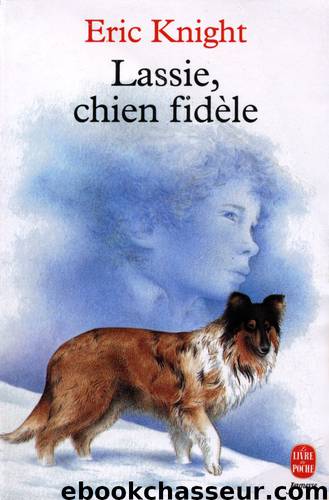 Lassie chien fidèle by Knight Eric