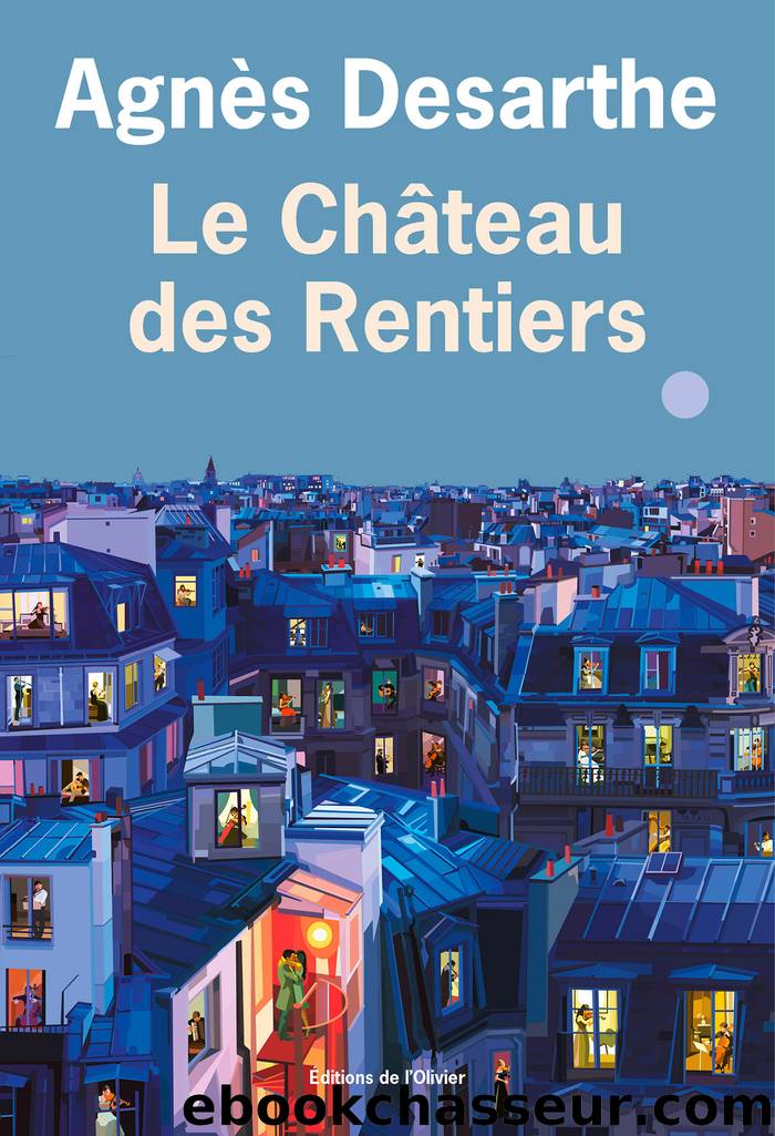 Le ChÃ¢teau des Rentiers by Agnès Desarthe