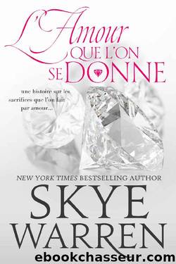 Le Club Grand t. 0 LâAmour que lâon se donne: Anthologie by Skye Warren & Laure Valentin