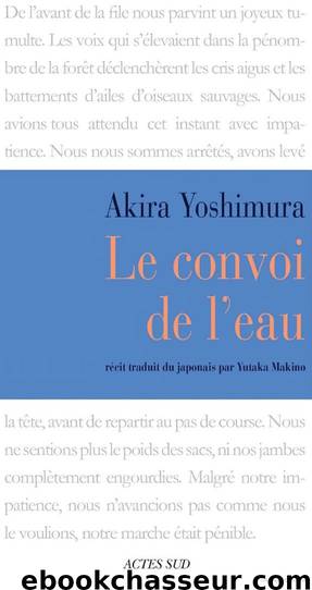 Le Convoi de l'Eau by Yoshimura Akira