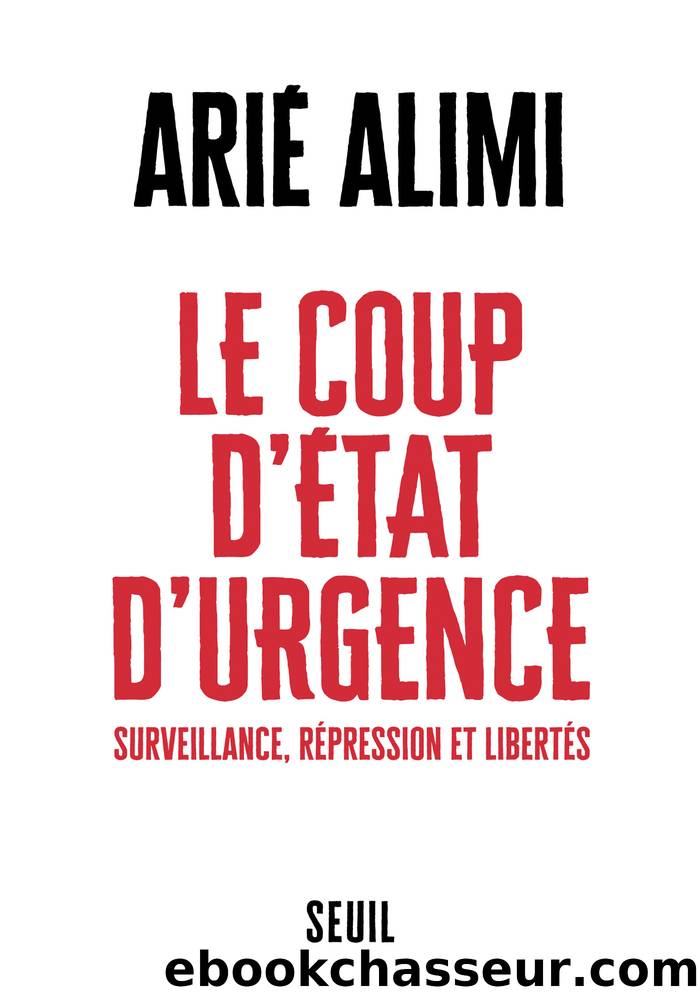 Le Coup dâÃtat dâurgence by Arié Alimi