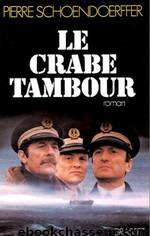 Le Crabe-tambour by Pierre Schoendoerffer