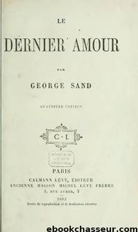 Le Dernier Amour (1867) by George Sand