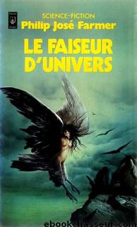 Le Faiseur d'Univers by Philip José Farmer