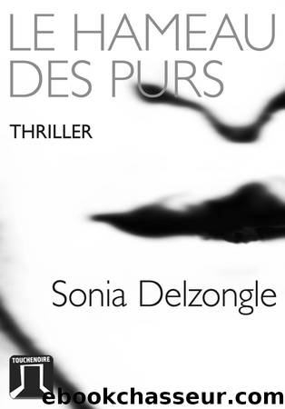 Le Hameau des Purs (French Edition) by Delzongle Sonia