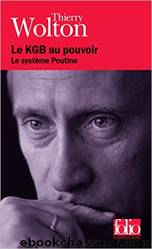 Le KGB au pouvoir by Thierry Wolton