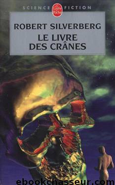 Le Livre des Cranes by Robert Silverberg