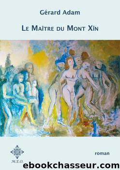 Le MaÃ®tre du Mont XÃ®n by Gérard Adam