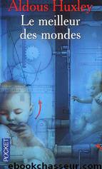 Le Meilleur des Mondes by Huxley Aldous