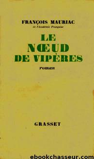 Le Noeud De Vipères by Mauriac François