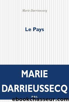 Le Pays by Marie Darrieussecq