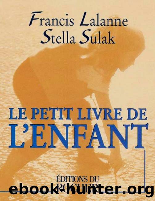 Le Petit Livre de l'enfant by Francis Lalanne