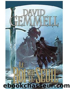 Le Roi Sur Le Seuil by Gemmell David