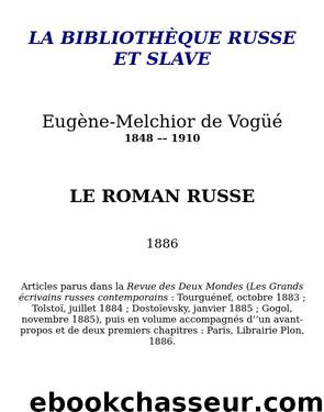 Le Roman russe by Vogüé eugène-Melchior de