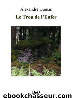 Le Trou de l'Enfer by Alexandre Dumas