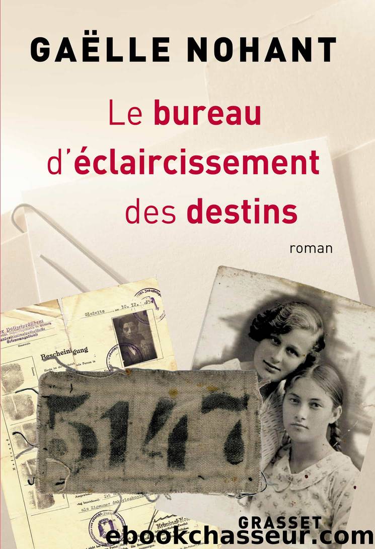 Le bureau d'Ã©claircissement des destins by Gaëlle NOHANT