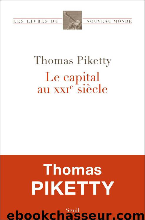 Le capital au XXIe siècle by Thomas Piketty