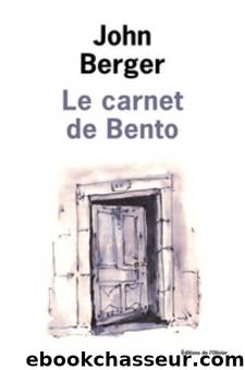 Le carnet de Bento by Berger John