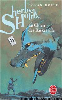 Le chien des Baskerville by Doyle Arthur Conan