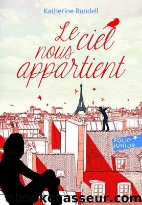 Le ciel nous appartient by Rundell Katherine