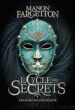 Le cycle des secrets by Manon Fargetton